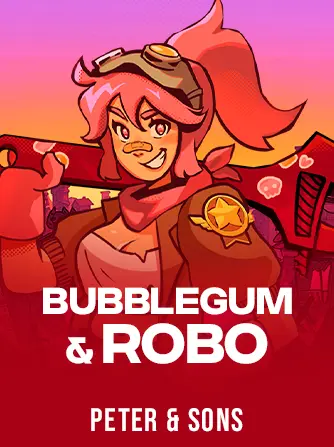 Bubblegum & Robo
